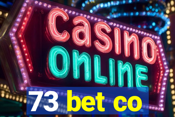 73 bet co